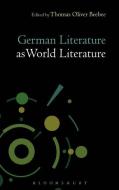 German Literature as World Literature edito da BLOOMSBURY 3PL