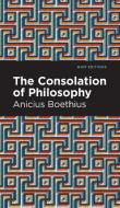 Consolation of Philosophy di Ancius Boethius edito da MINT ED
