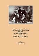 A Genealogical History of the Ajnbunder, Zeldes and Associated Families di Ilya Zeldes edito da Booksurge Publishing
