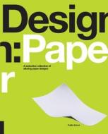 Design: Paper di Public School edito da Rockport Publishers Inc.