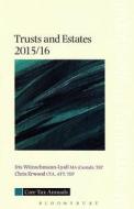 Core Tax Annual: Trusts and Estates 2015/16 di Iris Wunschmann-Lyall, Chris Erwood edito da Tottel Publishing
