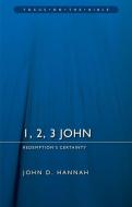 1 2 3 JOHN di John D. Hannah edito da CHRISTIAN FOCUS PUBN
