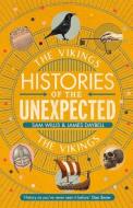 Histories of the Unexpected: The Vikings di Sam Willis, James Daybell edito da Atlantic Books