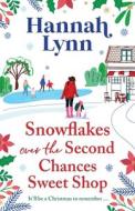 Snowflakes Over the Second Chances Sweet Shop Snowflakes Over the Second Chances Sweet Shop
