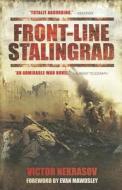 Front-Line Stalingrad di Victor Nekrasov edito da Pen & Sword Books Ltd