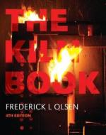 The Kiln Book di Frederick L. Olsen edito da Bloomsbury Publishing Plc