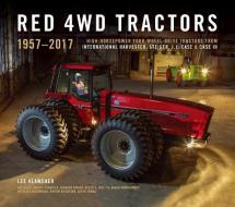 Red 4wd Tractors 1957 - 2017 di Lee Klancher edito da Octane Press