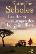 Les Fleurs sauvages de Bougainvilliers di Katherine Scholes edito da LIGHTNING SOURCE INC