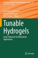 Tunable Hydrogels edito da Springer International Publishing