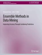 Ensemble Methods in Data Mining di John Elder, Giovanni Seni edito da Springer International Publishing