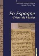 « En Espagne » d'Henri de Régnier di Carlota Vicens-Pujol edito da Lang, Peter