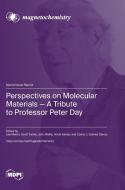 Perspectives on Molecular Materials-A Tribute to Professor Peter Day edito da MDPI AG