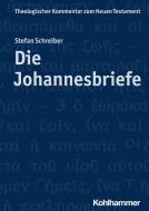 Die Johannesbriefe di Stefan Schreiber edito da Kohlhammer W.