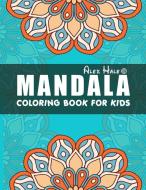 MANDALA COLORING BOOK FOR KIDS: BIG MAND di JULIE PRESSBOOK edito da LIGHTNING SOURCE UK LTD