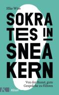 Sokrates in Sneakern di Elke Wiss edito da Kösel-Verlag
