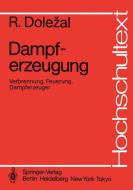 Dampferzeugung di Richard Dolezal edito da Springer Berlin Heidelberg