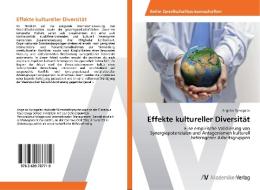 Effekte kultureller Diversität di Angelos Xynogalas edito da AV Akademikerverlag
