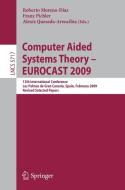 Computer Aided Systems Theory - Eurocast 2009 edito da Springer-verlag Berlin And Heidelberg Gmbh & Co. Kg
