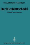 Der Kleeblattschädel di H. A. Gathmann, R. D. Meyer edito da Springer Berlin Heidelberg