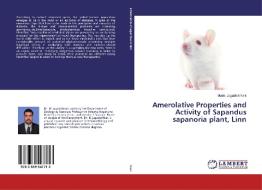 Amerolative Properties and Activity of Sapandus sapanoria plant, Linn di Mude. Jagadish Naik edito da LAP Lambert Academic Publishing