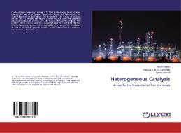 Heterogeneous Catalysis di Hitesh Parekh, Venkata D. B. C. Dasireddy, Jignesh Valand edito da LAP Lambert Academic Publishing