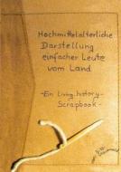 Hochmittelalterliche Darstellung Einfacher Leute Vom Land di Sissi Steuerwald edito da Books On Demand