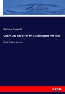 Opern und Oratorien im Klavierauszug mit Text di Gaetano Donizetti edito da hansebooks