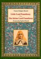 Der kleine Lord Fauntleroy / Little Lord Fauntleroy (Zweisprachig Englisch-Deutsch) di Frances Hodgson Burnett edito da Books on Demand