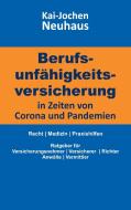 Berufsunfähigkeitsversicherung in Zeiten von Corona (Covid-19) und Pandemien di Kai-Jochen Neuhaus edito da Books on Demand