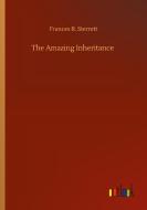 The Amazing Inheritance di Frances R. Sterrett edito da Outlook Verlag