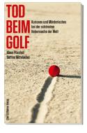 Tod beim Golf di Klaus Püschel, Bettina Mittelacher edito da Ellert & Richter Verlag G