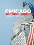 Chicago einfach anders di Stefan Nüchter edito da Books on Demand