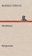 Montblanc di Rudolf Stratz edito da TREDITION CLASSICS