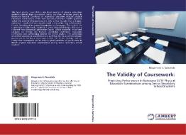 The Validity of Coursework: di Mogomotsi S. Ramatlala edito da LAP Lambert Academic Publishing