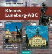 Kleines Lüneburg-ABC di Werner H. Preuß edito da Husum Druck