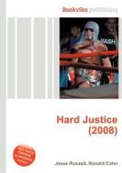 Hard Justice (2008) edito da Book On Demand Ltd.