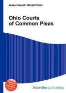 Ohio Courts Of Common Pleas edito da Book On Demand Ltd.