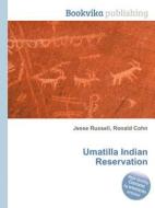 Umatilla Indian Reservation edito da Book On Demand Ltd.