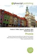 Prussia edito da Alphascript Publishing