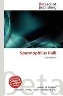Spermophilus Ralli edito da Betascript Publishing