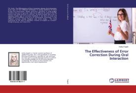The Effectiveness of Error Correction During Oral Interaction di Haifaa Faqeih edito da LAP Lambert Academic Publishing