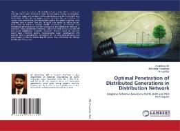 Optimal Penetration Of Distributed Generations In Distribution Network di Gill Amandeep Gill, Choudhary Abhilasha Choudhary, Bali Himani Bali edito da KS OmniScriptum Publishing