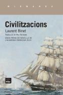 Civilitzacions di Laurent Binet edito da Edicions de 1984 