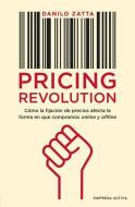 Pricing Revolution di Danilo Zatta edito da EDICIONES URANO