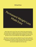 Permanent Weight Loss Made Easy di Michael Hass edito da Books on Demand