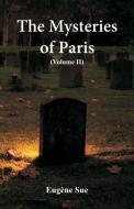 The Mysteries of Paris di Eugène Sue edito da Alpha Editions