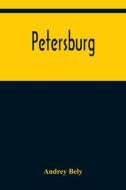 Petersburg di Andrey Bely edito da Alpha Editions