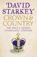 Crown and Country di David Starkey edito da HarperCollins Publishers