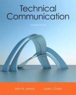 Technical Communication Plus Mywritinglab with Etext -- Access Card Package di John M. Lannon, Laura J. Gurak edito da Longman Publishing Group