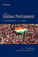 The Indian Parliament di Shankar, Valerian Rodrigues edito da Oup India